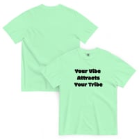 Image 5 of Your Vibe Attracts Your Tribe - Unisex T-Shirt