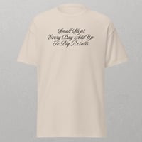 Image 3 of Small Steps Every Day Add Up to Big Results T-Shirt