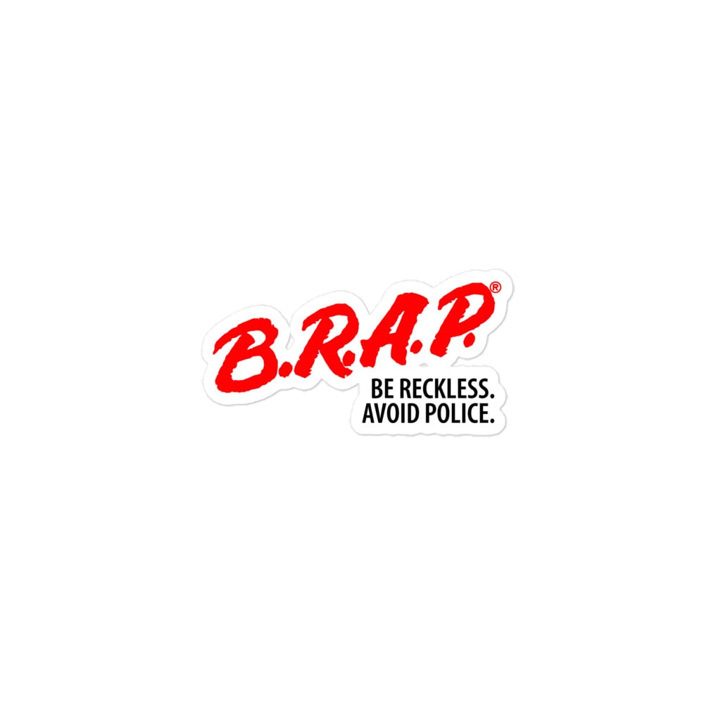Image of B.R.A.P Be Reckless. Avoid Police Decal 