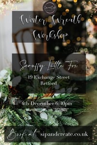 Winter Wreath Making at Scruffy Little Fox 2nd Date