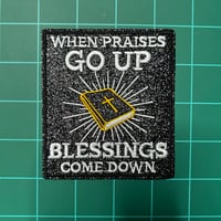 When Praises Go Up
