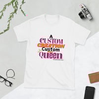 Image 1 of Custom for A Queen t-shirt