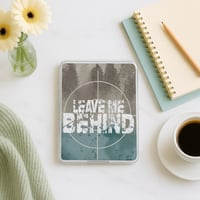 Image 2 of K.M Moronova | Kindle Insert | Leave Me Behind | Inserts | Bookish