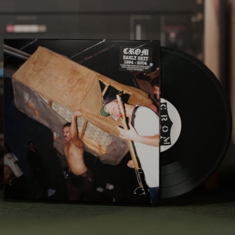 Crom - "Early Shit 1994-2004" LP