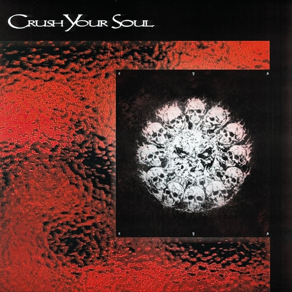 Image of Crush Your Soul - Crush Your Soul EP 7” 