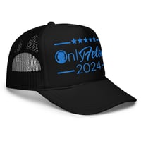 Image 6 of Only Felons 2024 Trump Foam trucker hat