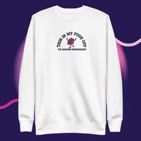Image 3 of This is my fuck off embroidery Unisex Premium Sweatshirt