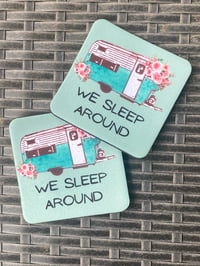 We Sleep Around Coasters 