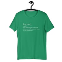 Image 9 of Pickleball Retired T-Shirt