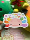 No thoughts head empty Axolotl sticker