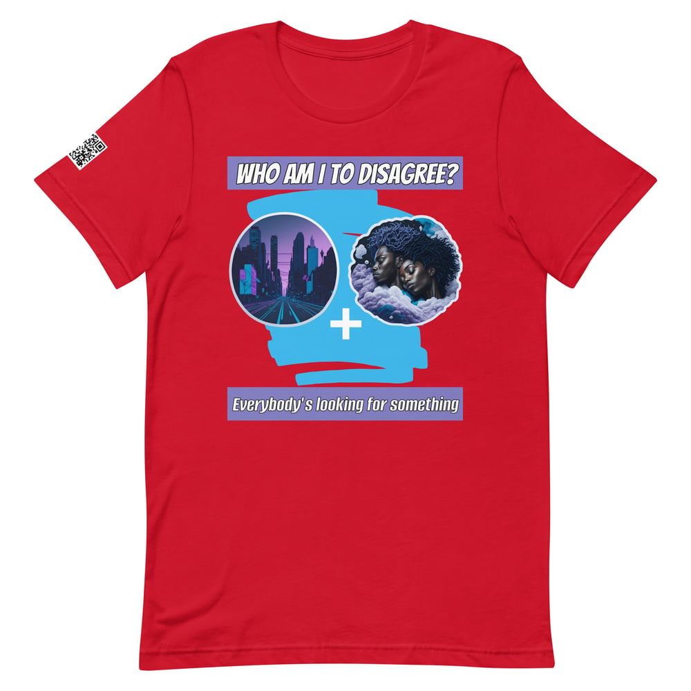 Who Am I To Disagree? (T-Shirt) (Nas)