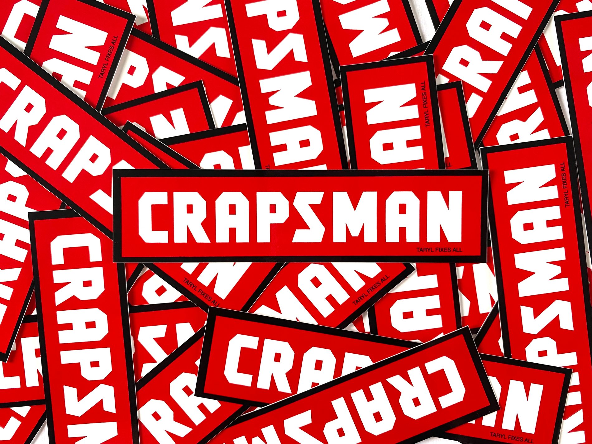 'Crapsman' Stickers!! Taryl Fixes All Taryl Apparel Shipping