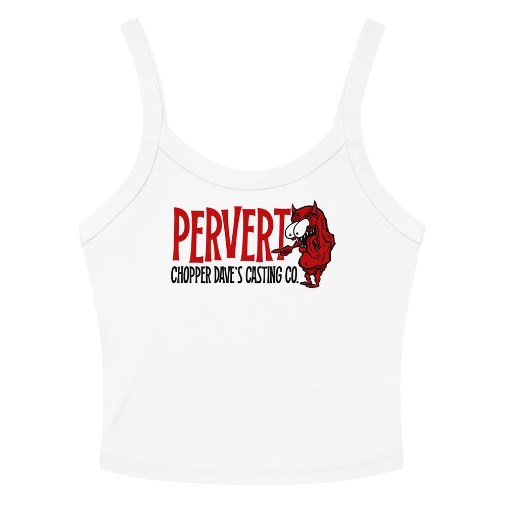 Image of Womens Pervert tank!