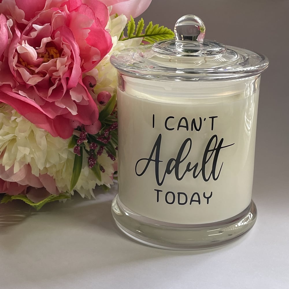 I Can't Adult Today Candle (Double Wick)