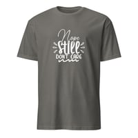 Image 2 of Nope Still Don't Care Unisex T-Shirt