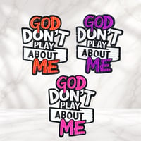 Image 1 of God Don’t Play (Medium Sz)