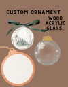 Custom Ornaments 