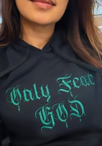 Image 1 of "Only Fear GOD" Embroidered Hoodies