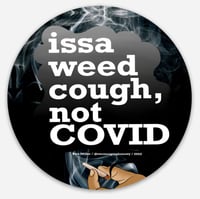 “Issa Weed Cough, Not COVID” Hotbox 💨💨 | Sticker