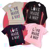 "Love Made A Way"