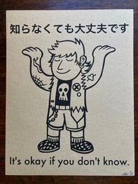 Image 2 of 'It's Ok If You Don't Know' Print