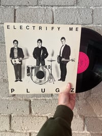 The Plugz – Electrify Me - First Press LP!