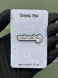 Violent Little Thing Enamel Pin