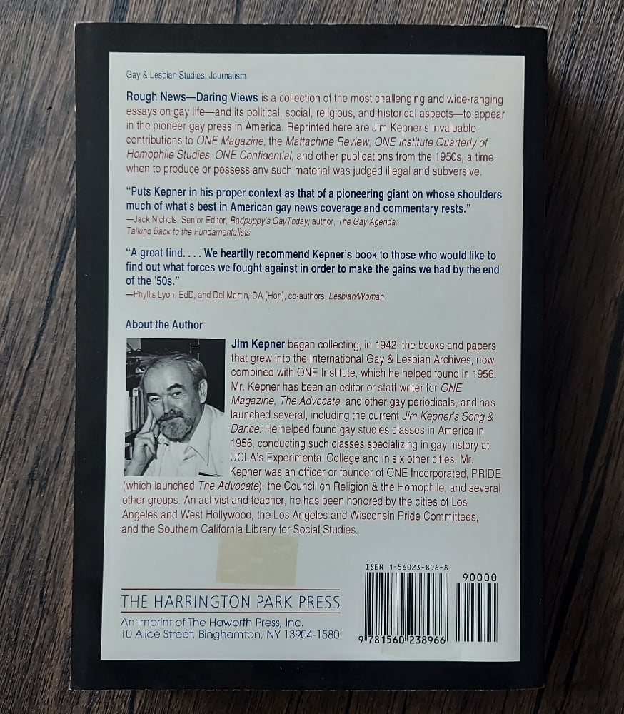 Rough News - Daring Views: 1950s' Pioneer Gay Press Journalism, by Jim Kepner