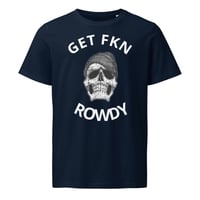 Image 1 of GET FKN ROWDY light T-shirt
