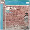 Jackie Mendez-So Long/To Get You Back Again 