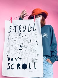 Image 1 of Stroll, don’t scroll - Tea Towel