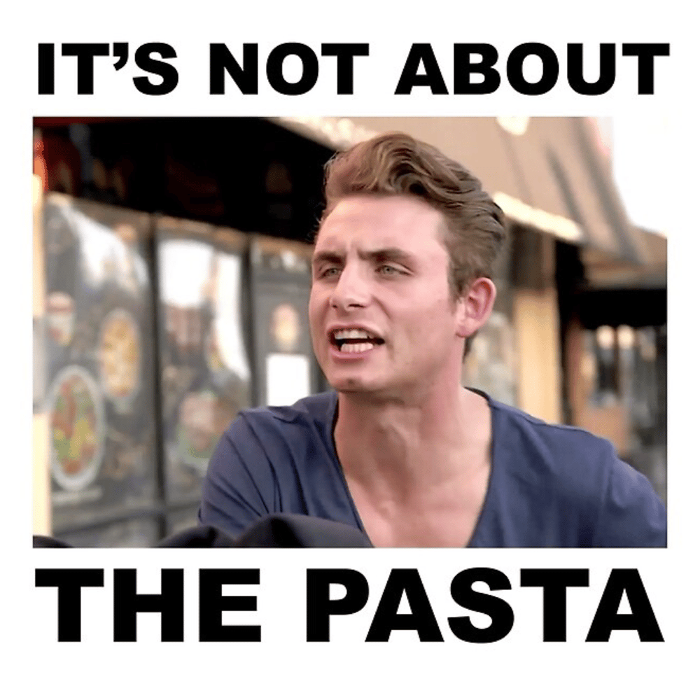 Image of ITS NOT ABOUT THE PASTA 
