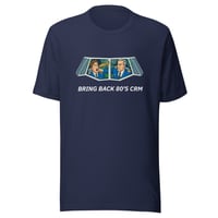 Image 4 of Bring Back 80's CRM shirt