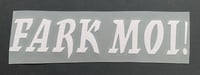 FARK MOI! Sticker
