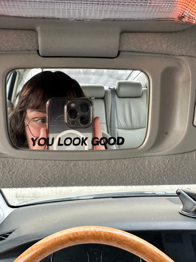 Image of “You Look Good” Decal