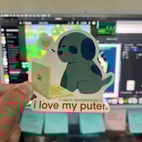 ‘i love my puter’ Sticker
