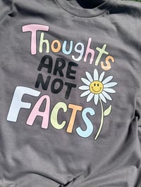 Image 2 of THOUGHTS ARE NOT FACTS T-SHIRT