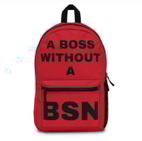 Image 1 of A BOSS WITHOUT A BSN - BackPack