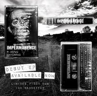 Impermanence - "9 Song Offering" Cassette 
