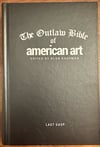 The Outlaw Bible of American Art edited by Alan Kaufman