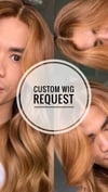 Custom wig request 