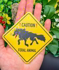 Image 3 of Caution Feral Animal Sticker (MATTE)