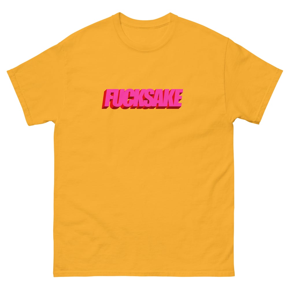 Image of FUCKSAKE Unisex classic tee