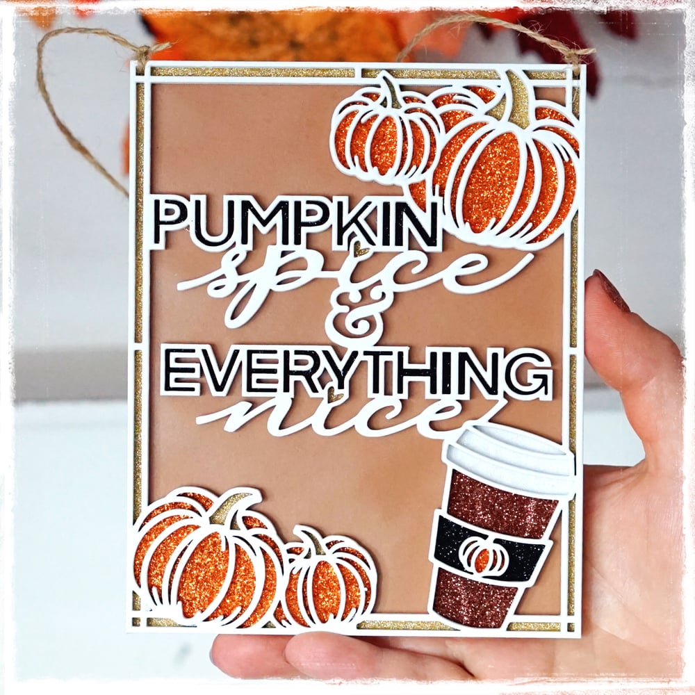 Image of Pumpkin Spice and Everything Nice