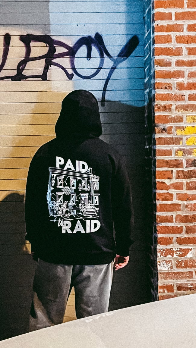 Paid to Raid Hoodie 