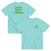 Image 7 of Love Your Mother - Unisex T-Shirt