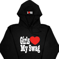 Image 2 of GIRLS ❤️ MY SWAG HOODIE