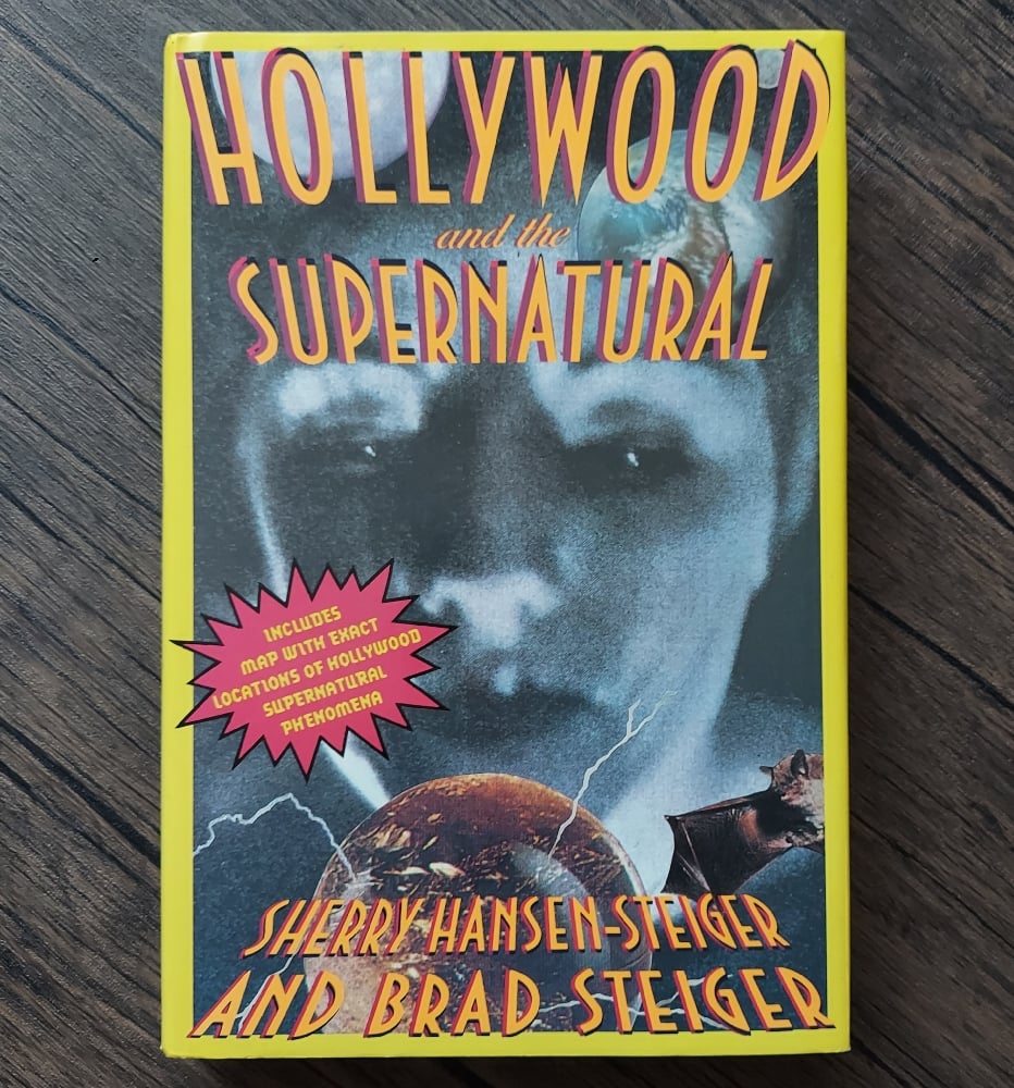 Hollywood and the Supernatural, by Brad & and Sherry Hansen-Steiger
