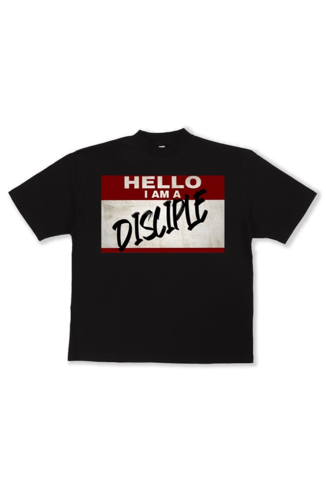 Image of “I AM A DISCIPLE” Tee