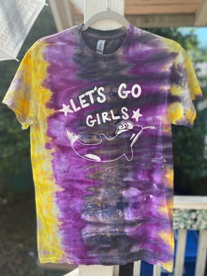 Image of SMALL Let's Go Girls Tie Dye Shirt